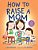How To Raise A Mom-.. - Imagem 1