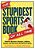 The Stupidest Sports Book Of All Time: Hilarious Blunders, Bloopers, Oddities, Quotes, And More From The World Of Sports-.. - Imagem 1
