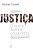 Justiça - O Que É Fazer A Coisa Certa..- - Imagem 1