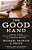 The Good Hand: A Memoir Of Work, Brotherhood, And Transformation In An American Boomtown-.. - Imagem 1