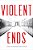 Violent Ends-.. - Imagem 1