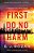 First Do No Harm: A Lydia Chin/Bill Smith Mystery-.. - Imagem 1