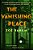 The Vanishing Place-.. - Imagem 1