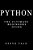 Python: The Ultimate Beginners Guide: Start Coding Today-.. - Imagem 1