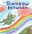 The Rainbow Between-.. - Imagem 1