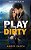 Play Dirty-.. - Imagem 1