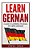 German: Learn German: A Guide To Learning The Basics Of A New Language-.. - Imagem 1