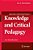 Knowledge And Critical Pedagogy: An Introduction-.. - Imagem 1