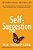 Self-Suggestion: And The New Huna Theory Of Mesmerism And Hypnosis-.. - Imagem 1