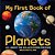 My First Book Of Planets: All About The Solar System For Kids-.. - Imagem 1