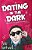 Dating In The Dark: Sometimes Love Just Pretends To Be Blind-.. - Imagem 1