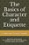 The Basics Of Character And Etiquette: Character And Etiquette For Children, Teens And Young Adults Includes Games And Activities!-.. - Imagem 1