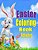Easter Coloring Book For Kids Plus Activities: Fun Easter Gift Or Basket Stuffer For Boys & Girls-.. - Imagem 1