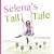 Selena's Tall Tale-.. - Imagem 1