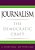 Journalism: The Democratic Craft-.. - Imagem 1