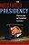 Mediated Presidency: Television News And Presidential Governance-.. - Imagem 1