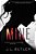 Mine: A Novel Of Obsession-.. - Imagem 1