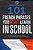 101 French Phrases You Won't Learn In School: The Key To Sounding Like A Native Speaker: Idioms & Popular Phrases You Don't Learn From Textbooks. Rapi-.. - Imagem 1