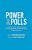 Power To The Polls: A Guide To Developing Civic Learning, Election Engagement, And Political Action In Higher Education-.. - Imagem 1