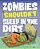Zombies Shouldn't Sleep In The Dirt-.. - Imagem 1