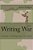 Writing War: A Guide To Telling Your Own Story-.. - Imagem 1
