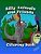 Silly Animals And Friends Coloring Book: 48 Fun, Silly And Detailed Coloring Pages Children Will Absolutely Adore. -.. - Imagem 1