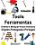English-Portuguese (Portugal) Tools/Ferramentas Children's Bilingual Picture Dictionary-.. - Imagem 1