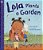 Lola Plants A Garden-.. - Imagem 1