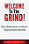 Welcome To The Grind: How Educators Achieve Exponential Results-.. - Imagem 1