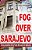 Fog Over Sarajevo-.. - Imagem 1
