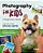 Photography For Kids: A Beginner's Book-.. - Imagem 1