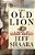 The Old Lion: A Novel Of Theodore Roosevelt-.. - Imagem 1
