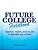 Future College Fieldbook: Mission, Vision, And Values In Higher Education-.. - Imagem 1