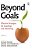 Beyond Goals: Effective Strategies For Coaching And Mentoring-.. - Imagem 1
