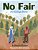 No Fair: (An Ecology Story)-.. - Imagem 1