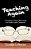 Teaching Again: A Professor's Tale Of Returning To A Ninth Grade Classroom (Hc)-.. - Imagem 1
