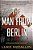 The Man From Berlin: A Gregor Reinhardt Novel-.. - Imagem 1