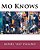 Mo Knows-.. - Imagem 1