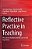 Reflective Practice In Teaching: Pre-Service Teachers And The Lens Of Life Experience-.. - Imagem 1