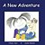A New Adventure: This Comforting Heartfelt Rhyming Story Helps Your Little Ones Get Ready For Something New; No Matter How Big Or Littl-.. - Imagem 1