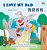 I Love My Dad (English Traditional Chinese Bilingual Children's Book)-.. - Imagem 1