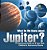 What Do We Know About Jupiter? Astronomy Book For 6 Year Old Children's Astronomy Books-.. - Imagem 1