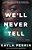 We'Ll Never Tell-.. - Imagem 1