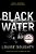 Black Water-.. - Imagem 1