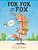 Fox, Fox, And More Fox: Three Stories: Fox The Tiger, Fox Is Late, Fox Has A Problem-.. - Imagem 1