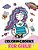 Coloring Books For Girls: Cute Girls, Desserts, Animals, Phone, Tree, Unicorn, Flower And More.. For Kids, Girls Ages 8-12,4-8-.. - Imagem 1