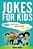 Jokes For Kids: 700 Clean And Funny Jokes For Kids-.. - Imagem 1