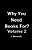 Why You Need Books For? Vol. 2-.. - Imagem 1