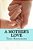 A Mother's Love-.. - Imagem 1