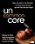 Uncommon Core: Where The Authors Of The Standards Go Wrong About Instruction-And How You Can Get It Right-.. - Imagem 1